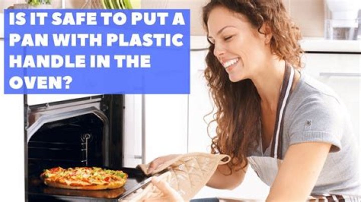 Can I put plastic in the oven?