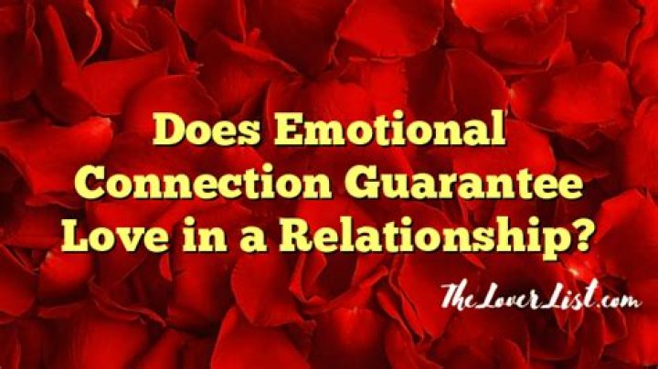 Does emotional connection mean love?