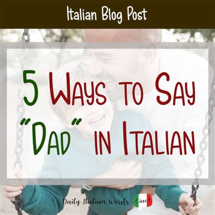 How do you say daddy in Italian slang?