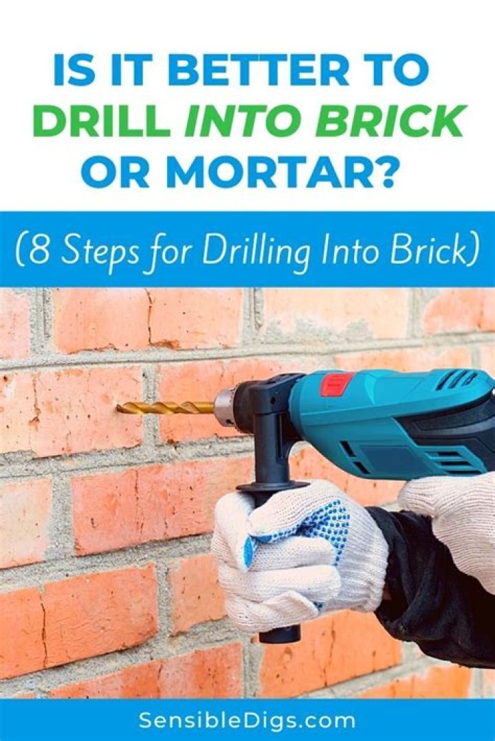 Should I drill into brick or mortar?