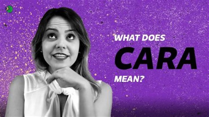 What does Cara mean?