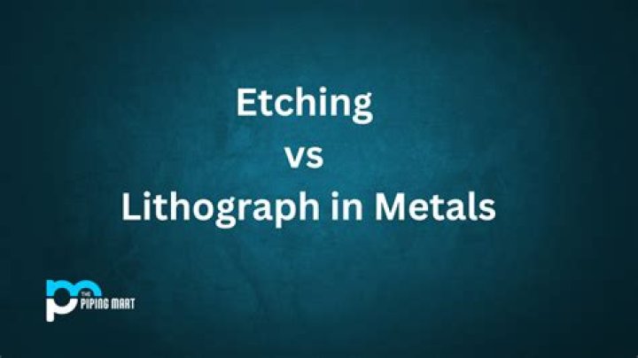 What is the difference between etching and lithograph?