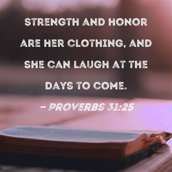 What is the meaning of Proverbs 31 25?